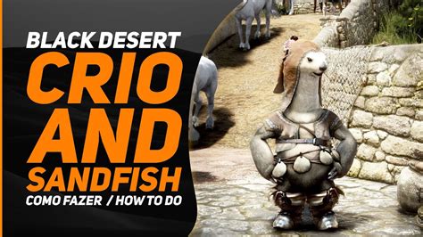 bdo crio and sandfish